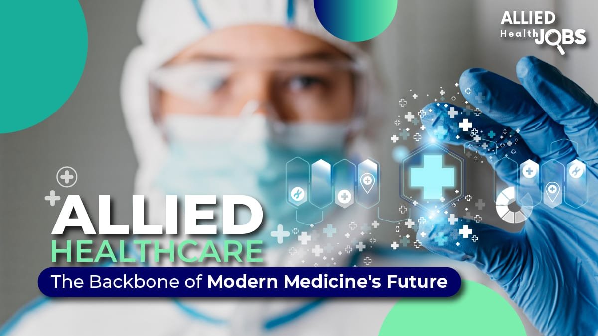 Why Allied Healthcare Jobs Are Crucial for the Future of Medicine