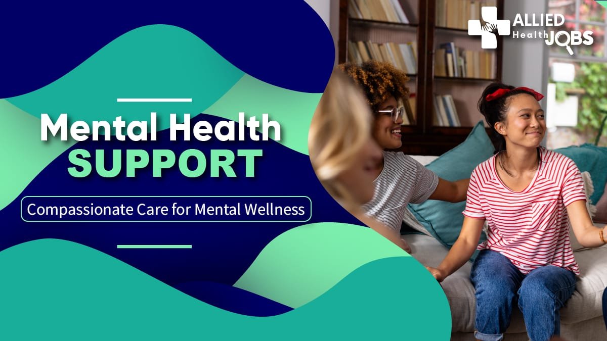 Mental Health Support - Compassionate Care for Mental Wellness | Allied health Jobs